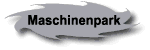 Maschinenpark